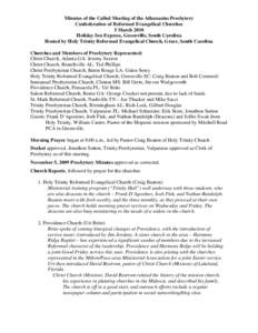 Minutes of the Called Meeting of the Athanasius Presbytery Confederation of Reformed Evangelical Churches 5 March 2010 Holiday Inn Express, Greenville, South Carolina Hosted by Holy Trinity Reformed Evangelical Church, G