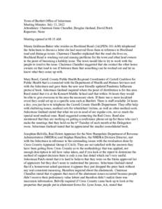 Town of Bartlett Office of Selectmen Meeting Minutes: July 13, 2012 Attendance: Chairman Gene Chandler, Douglas Garland, David Patch Reporters: None Meeting opened at 08:35 AM. Maura Goldman-Baker who resides on Hochland