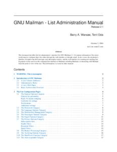 GNU Mailman - List Administration Manual Release 2.1 Barry A. Warsaw, Terri Oda October 2, 2004 terri (at) zone12.com