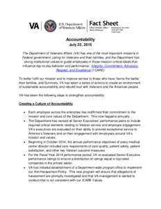 Accountability July 22, 2015 The Department of Veterans Affairs (VA) has one of the most important missions in Federal government: caring for Veterans and their families, and the Department has strong institutional value