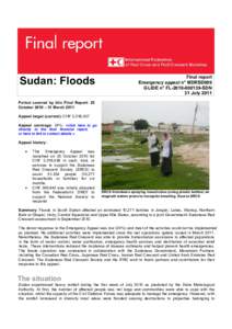 Sudan: Floods  Final report Emergency appeal n° MDRSD009 GLIDE n° FL[removed]SDN 31 July 2011