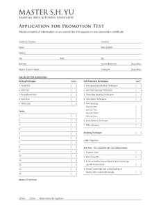 Application for Promotion Test Please compete all information as you would like it to appear on your promotion certificate. Certificate Number Test Date
