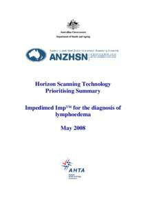 Horizon Scanning Technology Prioritising Summary Impedimed Imp™ for the diagnosis of lymphoedema May 2008