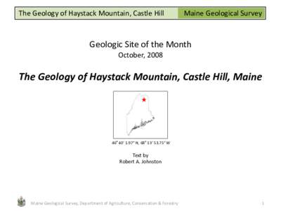 The Geology of Haystack Mountain, Castle Hill  Maine Geological Survey Geologic Site of the Month October, 2008