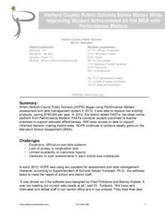 Harford County Public Schools Saves Money While Improving Student Achievement on the MSA with Performance Matters Harford County Public Schools Bel Air, Maryland