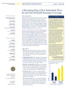 RESEARCH HIGHLIGHT  NUMBER 1, OCTOBER 2002 A Revolving Door: How Individuals Move In and Out of Health Insurance Coverage