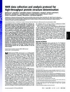 NMR data collection and analysis protocol for high-throughput protein structure determination Gaohua Liu*†‡, Yang Shen*†‡, Hanudatta S. Atreya*†‡, David Parish*‡, Ying Shao*‡, Dinesh K. Sukumaran*, Rong X