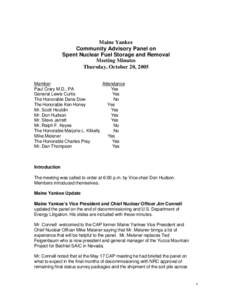 Maine Yankee Community Advisory Panel on Spent Nuclear Fuel Storage and Removal Meeting Minutes Thursday, October 20, 2005 Member