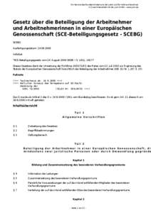 Ein Service des Bundesministeriums der Justiz und für Verbraucherschutz in Zusammenarbeit mit der juris GmbH - www.juris.de Gesetz über die Beteiligung der Arbeitnehmer und Arbeitnehmerinnen in einer Europäischen Geno