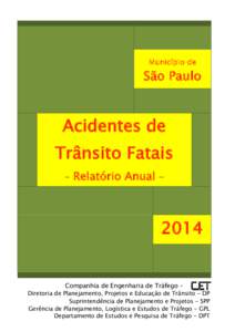 Município de  São Paulo Acidentes de Trânsito Fatais
