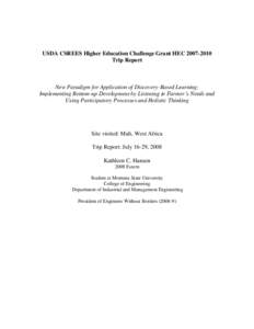 USDA CSREES Higher Education Challenge Grant HEC[removed]Trip Report New Paradigm for Application of Discovery-Based Learning: Implementing Bottom-up Development by Listening to Farmer’s Needs and Using Participatory