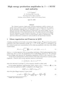 High energy production amplitudes in N = 4 SUSY and unitarity L. N. Lipatov∗ St. Petersburg State University, Petersburg Nuclear Physics Institute Gatchina, Orlova Roshcha, 188300, St.Petersburg, Russia