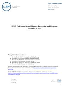 SUNY Policies on Sexual Violence Prevention and Response December 1, 2014 These policies reflect comments from: • •