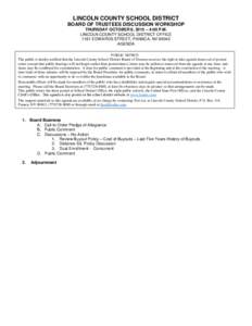 LINCOLN COUNTY SCHOOL DISTRICT BOARD OF TRUSTEES DISCUSSION WORKSHOP THURSDAY OCTOBER 8, 2015 – 4:00 P.M. LINCOLN COUNTY SCHOOL DISTRICT OFFICE 1191 EDWARDS STREET, PANACA, NVAGENDA