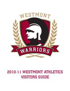 [removed]WESTMONT ATHLETICS VISITORS GUIDE Ticket and Pass Information Regular Season Games: Tickets are sold at men’s and women’s basketball games.
