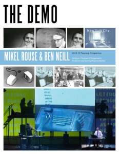 THE DEMO New York City MIKEL ROUSE & BEN NEILL[removed]Touring Prospectus