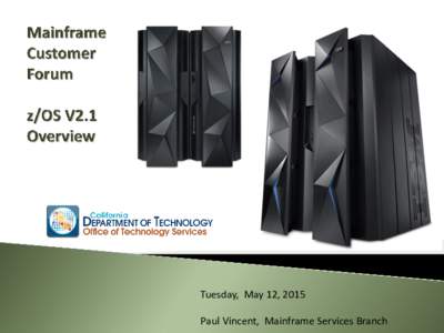 Mainframe Custome Forum--z/OS V2.1 Overview