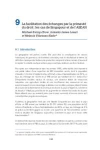 9  La facilitation des échanges par la primauté du droit : les cas de Singapour et de l’ASEAN Michael Ewing-Chow, Junianto James Losari et Melania Vilarasau Slade*