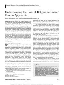 Special Section: Spirituality/Medicine Interface Project  Understanding the Role of Religion in Cancer Care in Appalachia Bruce Behringer,