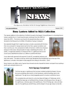 www.stgeorgelight.org  Summer 2013 Buoy Lantern Added to SGLA Collection The newest addition to the collection of artifacts housed in the Keeper’s House Museum is a stunning bronze