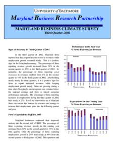 improved performance indicate that firms expect strong economic growth inMaryland Business Research Partnership MARYLAND BUSINESS CLIMATE SURVEY Third Quarter, 2002