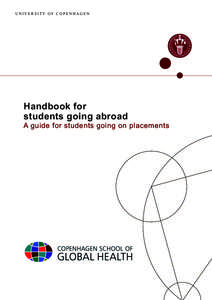 UNIVERSITY OF COPENHAGEN  Handbook for students going abroad A guide for students going on placements