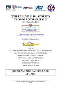 XXII RALLYE ELBA STORICO TROFEO LOCMAN ITALYSettembre 2010 AUTOMOBILE CLUB LIVORNO Comitato Organizzatore