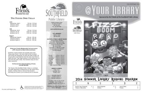 @Your Library  June, July & August 2014 Sponsored by the Friends of the Southfield Public Library