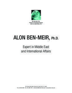 Alon Ben-Meir, Ph.D. Professor of International Relations Center for Global Affairs, NYU