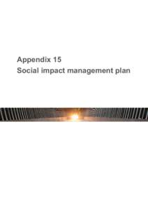 Appendix 15 Social impact management plan This appendix has been produced by or for Energy Resources of Australia Limited. The chapter and its contents are the property of Energy Resources of Australia Limited. Duplicat