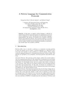 A Pattern Language for Communication Protocols YoungJoon Byun1 , Beverly Sanders1 , and KiSook Chung2 1  Computer and Information Science and Engineering