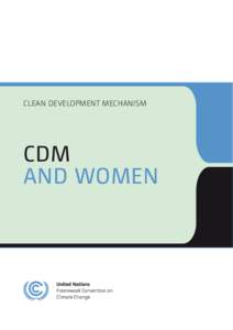 Clean Development Mechanism  CDM   AND WOMEN  Clean Development Mechanism