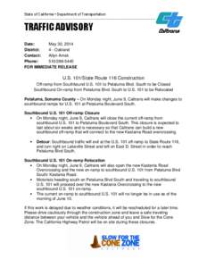 State of California • Department of Transportation  __________________________________________________________ TRAFFIC ADVISORY Date: