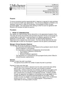 Purpose: To ensure consistent practice organizationally in response to requests for seat purchase for out of province health care organizations. The contractual obligation is limited to one admission cycle and is in effe