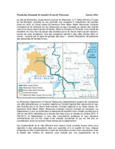 Waukesha, Demande de transfert d’eau du Wisconsin  Janvier 2016 La ville de Waukesha, située dans le sud-est du Wisconsin, à 17 milles (29 km) à l’ouest du lac Michigan, souhaite se voir accorder une exception à 