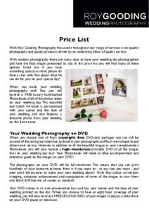 ROYGOODING  WEDDINGPHOTOGRAPHY Price List With Roy Gooding Photography the accent throughout our range of services is on quality