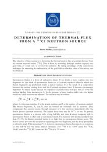 L ABORATORY EXERCISE IN R EACTOR PHYSICS (II)  DETERMINATION OF THERMAL FLUX FROM A 252Cf NEUTRON SOURCE Instructor: Pertti Malkki, 