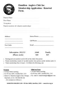 Hamilton Anglers Club Inc. Membership Application / Renewal Form. Family Name: …………………………………………. First Name:…………………………………………….. Occupation ……………