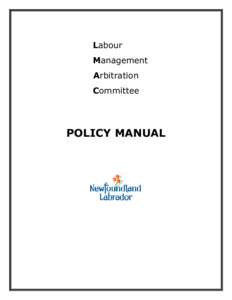 Labour Management Arbitration Committee  POLICY MANUAL