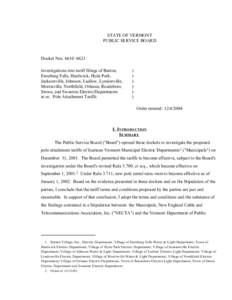 STATE OF VERMONT PUBLIC SERVICE BOARD Docket Nos. 6610–6623 Investigations into tariff filings of Barton, Enosburg Falls, Hardwick, Hyde Park,