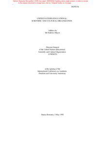 International Conference on Academic Freedom and University Autonomy; Address by Federico Mayor, Director-General of UNESCO, at the opening of the International Conference on Academic Freedom and University Autonomy; Sinaia, Romania, 5 May 1992; 1992