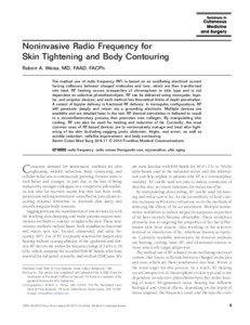 Noninvasive Radio Frequency for Skin Tightening and Body Contouring Robert A. Weiss, MD, FAAD, FACPh