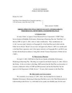 STATE OF VERMONT PUBLIC SERVICE BOARD Docket No[removed]Tariff filing of Green Mountain Power Corporation requesting a[removed]% rate increase, to take effect June 22, 1998