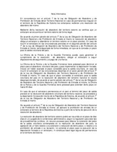 Nota Informativa En concordancia con el artículo 7 de la Ley de Obligación de Abandono y de Prohibición de Entrada del/al Territorio Nacional en caso de permanencia irregular en el territorio de la República de Eston