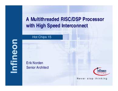 Central processing unit / Microprocessors / Parallel computing / Delay slot / Microarchitecture / Multithreading / CPU cache / Superscalar / Classic RISC pipeline / Computer architecture / Computer hardware / Computing