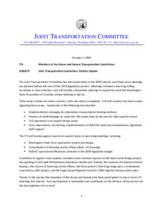 JOINT TRANSPORTATION COMMITTEE P.O. Box 40937 ∙ 3309 Capitol Boulevard ∙ Tumwater, Washington 98501∙ ([removed] ∙ http://www.leg.wa.gov/jtc October 1, 2009 TO: