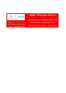 CABARET AT ERINDALE THEATRE  OPEN 7 Days Breakfast, Lunch, $25 Dinner, Morning & Afternoon Tea[removed]