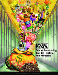 School fundraising / Healthy diet / Soft drink / Junk food / Vending machine / Michael F. Jacobson / School meal / Human nutrition / Fundraising / Food and drink / Health / Nutrition
