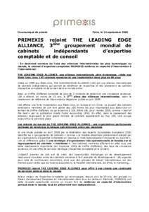 Communiqué de presse  Paris, le 14 septembre 2009 PRIMEXIS rejoint THE LEADING EDGE ALLIANCE, 3ème groupement mondial de