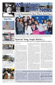 Published Bi-Weekly for the Winnebago Tribe of Nebraska • Volume XXXIX, Number III, Saturday, February 5, 2011  Local Organizations Host Winter Teen Dance Bago Bits…  Terry aka “T Bone” Medina was a chaperone at 